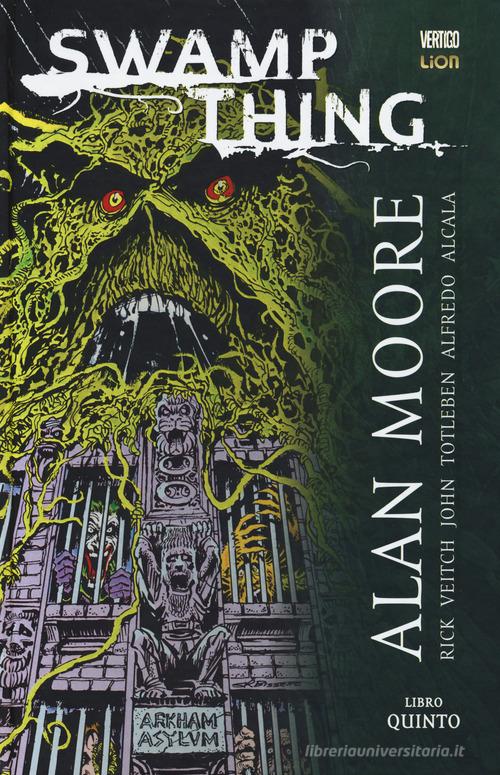 Swamp Thing vol.5 di Alan Moore edito da Lion