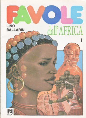 Favole dall'Africa vol.1 di Lino Ballarin edito da EMI