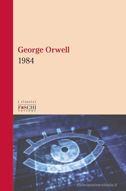 Libro 1984 di George Orwell I classici di Foschi (Santarcangelo)