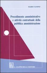 Procedimento amministrativo e attività contrattuale della pubblica amministrazione di Mario Sanino edito da Giappichelli