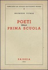 Poeti della prima scuola di Maurizio Vitale edito da Paideia