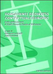 Fondamenti di diritto contrattuale europeo. Dalle radici romane al draft common frame of reference edito da Pàtron