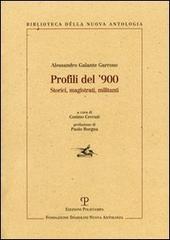 Profili del '900. Storici, magistrati, militanti di Alessandro Galante Garrone edito da Polistampa