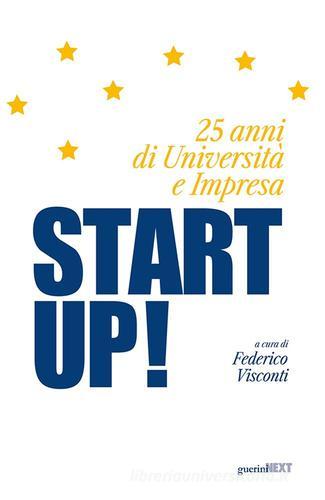 Start up! 25 anni di università e impresa edito da Guerini Next