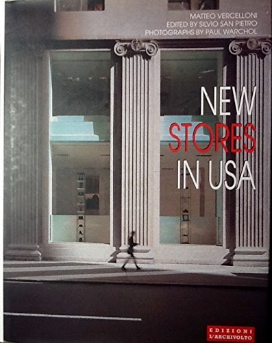 New stores in Usa. Ediz. italiana e inglese di Matteo Vercelloni, Paul Warchol edito da L'Archivolto