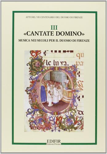 Atti del 7º centenario del Duomo di Firenze vol.3 edito da EDIFIR