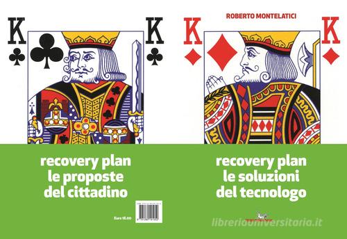 Recovery plan le soluzioni del tecnologo di Roberto Montelatici edito da Pegaso (Firenze)