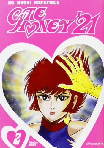 Cutey honey vol.2 di Go Nagai edito da GP Manga