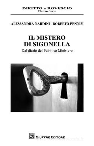 Il mistero di Sigonella. Dal dario del Pubblico Ministero di Alessandra Nardini, Roberto Pennisi edito da Giuffrè