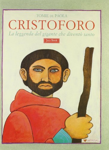Cristoforo. Un santo gigante di Tomie De Paola edito da Jaca Book