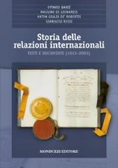 Storia delle relazioni internazionali. Testi e documenti (1815-2003) edito da Monduzzi