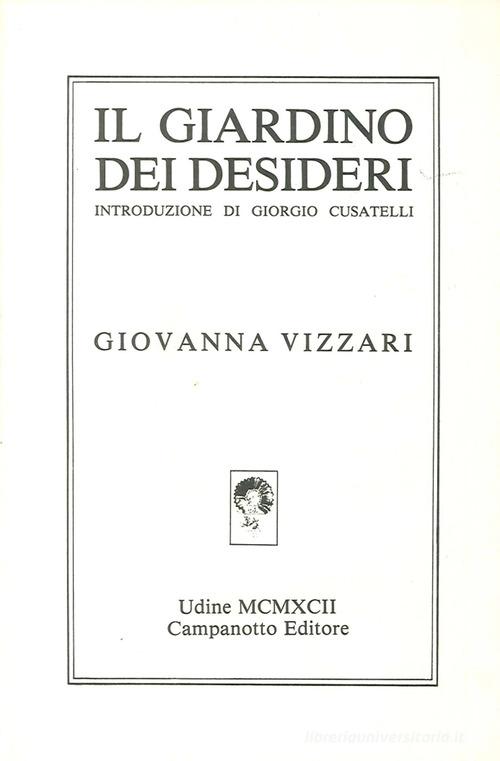 Il giardino dei desideri di Giovanna Vizzari edito da Campanotto