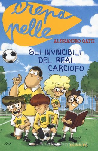 Gli invincibili del Real Carciofo di Alessandro Gatti edito da EL