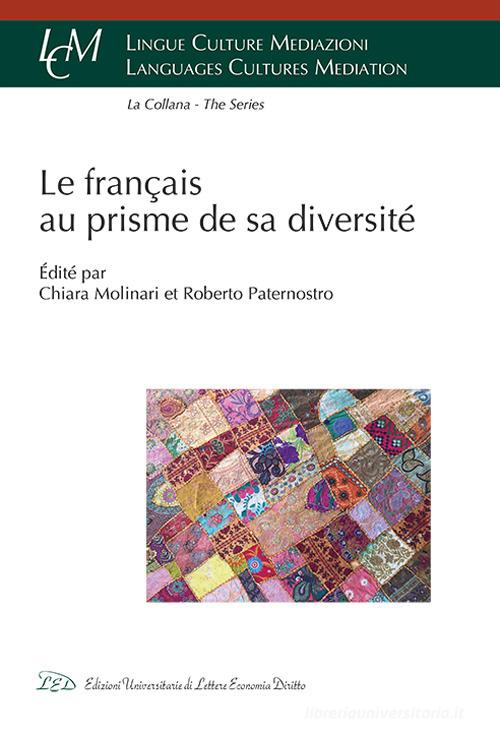 Le français au prisme de sa diversité edito da LED Edizioni Universitarie