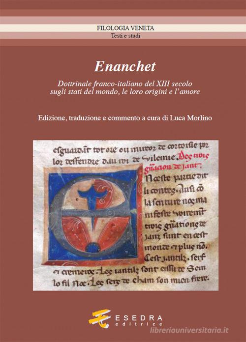 Enanchet dottrinale franco-italiano del XIII secolo sugli stati del mondo, le loro origini e l'amore edito da Esedra