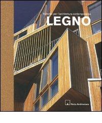 Legno. Materiali per l'architettura contemporanea di Dirk Meyhöfer edito da Motta Architettura