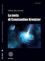 La meta di Constantine Kreutzer di Tania Salvatori edito da SBC Edizioni