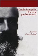 I discorsi di Camillo Prampolini di Franco Boiardi edito da Aliberti