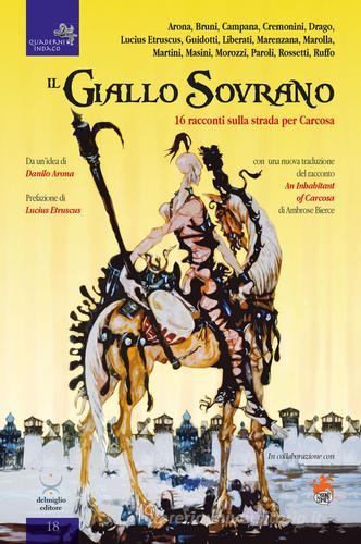 Il giallo sovrano. 16 racconti sulla strada per Carcosa edito da Delmiglio Editore