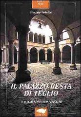 Guida alla visita di palazzo Besta di Teglio in Valtellina. Ediz. multilingue di Gianluigi Garbellini edito da Lyasis