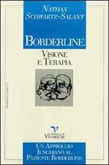 Borderline: visione e terapia. Un approccio junghiano al paziente borderline di Nathan Schwartz Salant edito da La Biblioteca di Vivarium