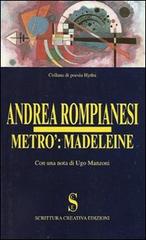 Metrò: Madeleine di Andrea Rompianesi edito da Scrittura Creativa