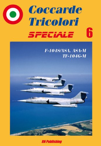 F-104S/ASA, ASA-M, TF-104G-M. Ediz. multilingue di Riccardo Niccoli edito da RN Publishing