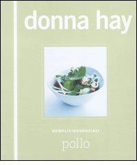Pollo di Donna Hay edito da Guido Tommasi Editore-Datanova