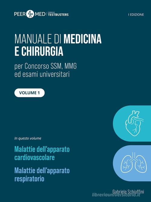 Peer4Med. Manuale di medicina e chirurgia SSM vol.1 di Gabriele Schiaffini edito da Testbusters