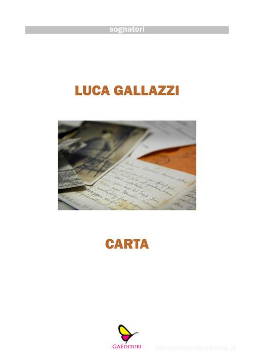 Carta di Luca Gallazzi edito da GAEditori