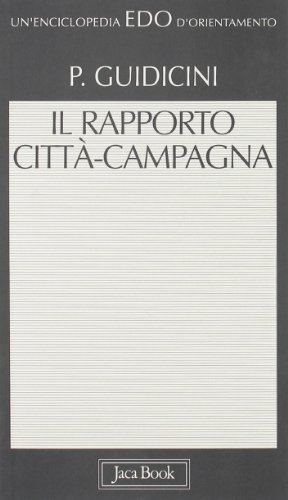 Il rapporto città-campagna di Paolo Guidicini edito da Jaca Book