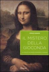 Il mistero della Gioconda. La storia di un dipinto attraverso le immagini. Ediz. illustrata di Donald Sassoon edito da Rizzoli