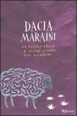 La pecora Dolly e altre storie per bambini di Dacia Maraini edito da Rizzoli