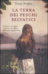 La terra dei peschi selvatici di Diana Nasher edito da Sperling & Kupfer