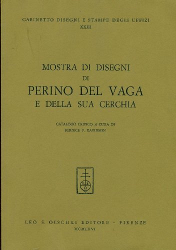 Mostra di disegni di Perino del Vaga e la sua cerchia edito da Olschki