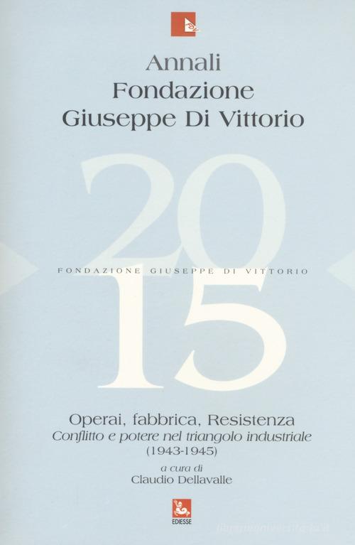 Annali Fondazione Giuseppe Di Vittorio (2015) vol.15 edito da Futura Editrice