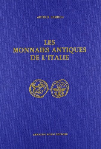 Les monnaies antiques de l'Italie (rist. anast. Paris, 1903) di Arthur Sambon edito da Forni