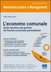 L' economo comunale. Guida operativa alla gestione del servizio economato-provveditorato. Con CD-ROM di Salvio Biancardi edito da Maggioli Editore