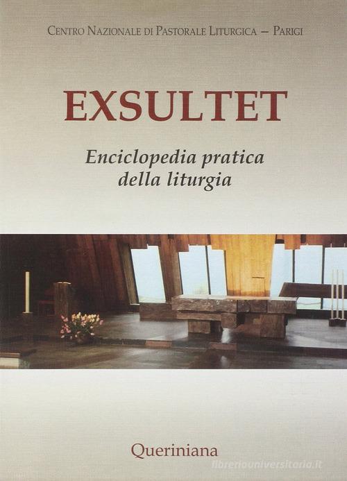 Exsultet. Enciclopedia pratica della liturgia edito da Queriniana