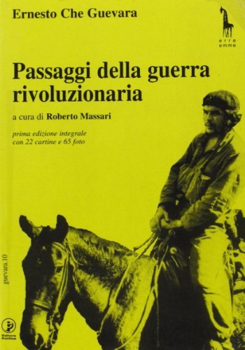 Passaggi della guerra rivoluzionaria di Ernesto Che Guevara edito da Massari Editore