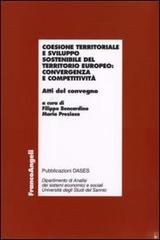 Coesione territoriale e sviluppo sostenibile del territorio europeo: convergenza e competitività. Atti del Convegno edito da Franco Angeli