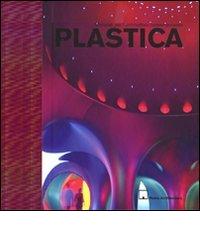 Plastica di Chris Van Uffelen edito da Motta Architettura