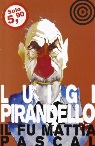 Il fu Mattia Pascal di Luigi Pirandello edito da Cult Editore
