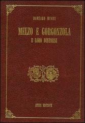 Melzo e Gorgonzola e loro dintorni (rist. anast. Milano, 1866) di Damiano Muoni edito da Atesa
