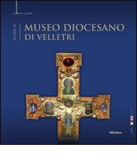Guida al Museo diocesano di Velletri edito da Erios