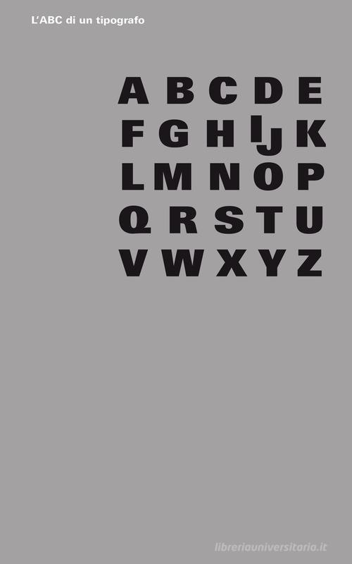 L'ABC di un tipografo di Jost Hochuli edito da Ronzani Editore