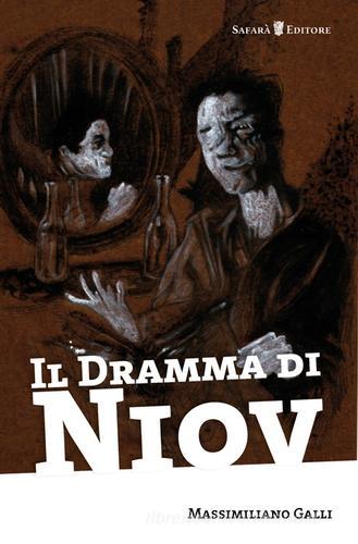 Il dramma di Niov di Massimiliano Galli edito da Safarà Editore