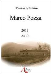 Premio letterario «Marco Pozza» 2013 edito da La Lettera Scarlatta