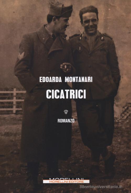 Libro Cicatrici di Edoarda Montanari Varianti di Morellini