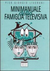 Minimanuale della famiglia televisiva di P. Giorgio Liverani edito da EDB